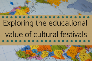 Fresh Air, Fresh Food, Great Learning Opportunities: Exploring Educational Value of Local Cultural Festivals